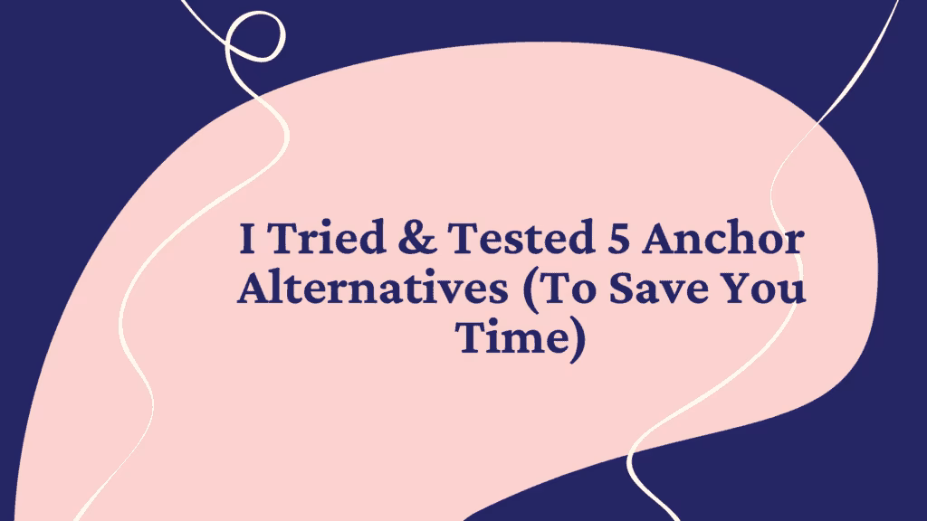 What is the alternative to Anchor?