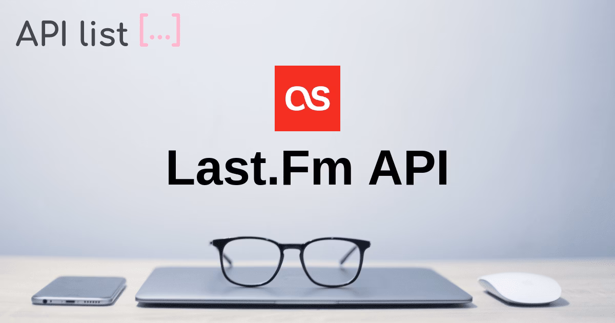 What is the Last.fm API used for?