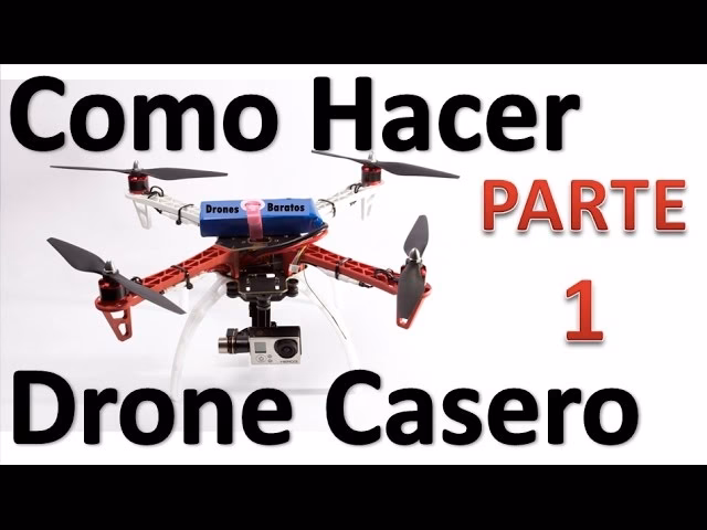 ¿Cómo se fabrica un dron?